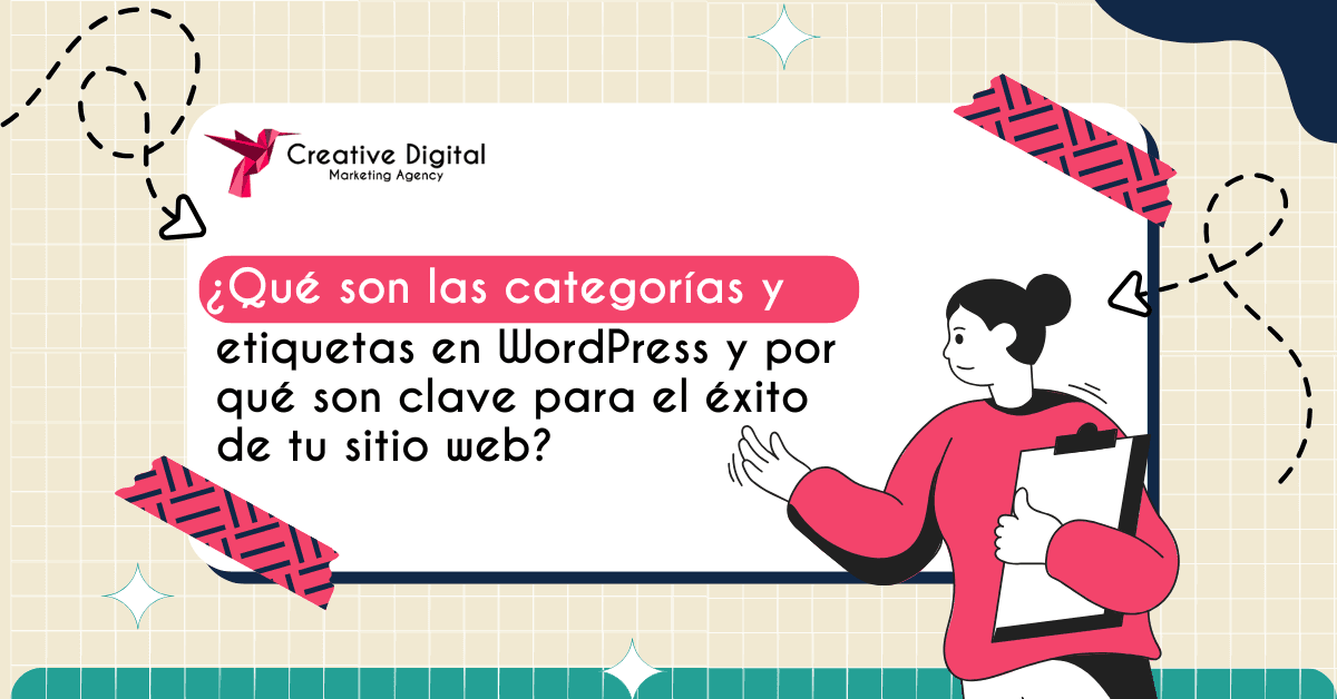 ¿Qué son las categorías y etiquetas en WordPress y por qué son clave para el éxito de tu sitio web?