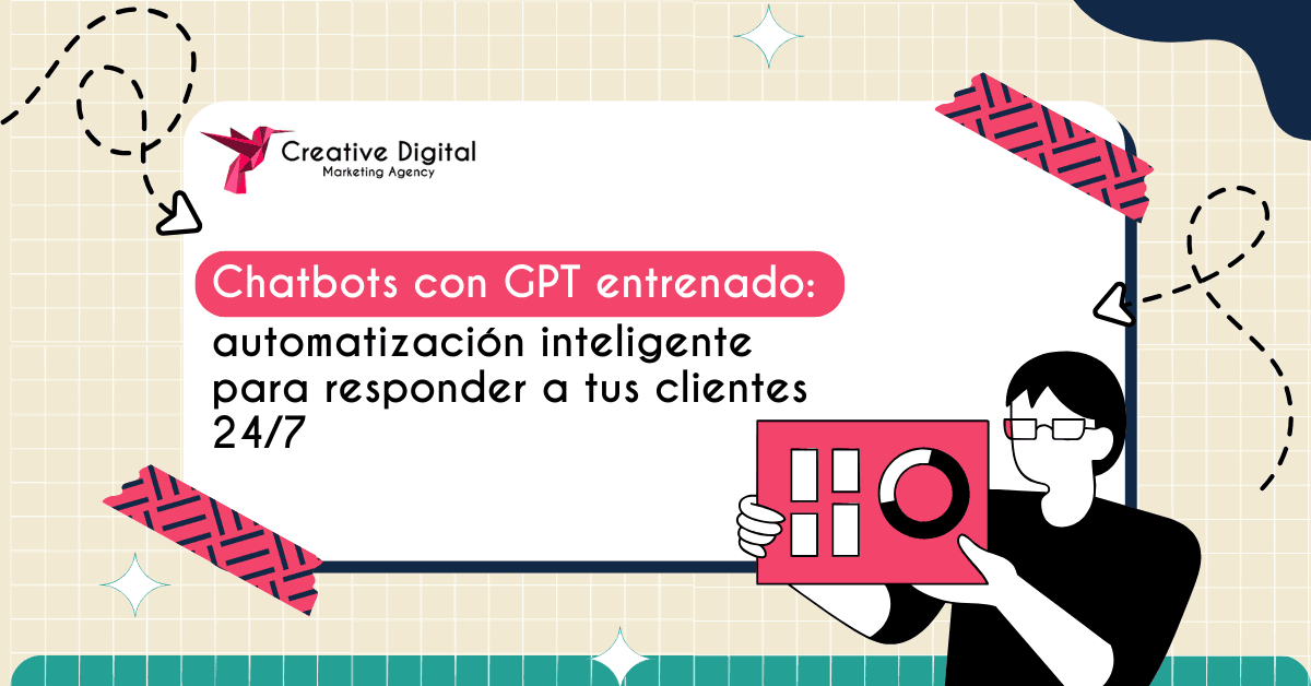 Chatbot con GPT Entrenado: Automatiza tu Atención al Cliente 24/7