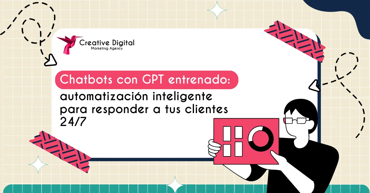Chatbot con GPT Entrenado: Automatiza tu Atención al Cliente 24/7