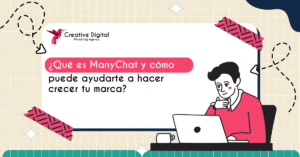 ¿Qué es ManyChat y Cómo Ayuda a Crecer tu Marca?