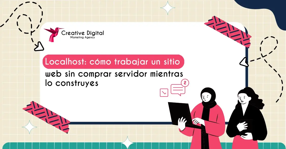 Localhost: crea tu sitio web sin hosting mientras lo construyes