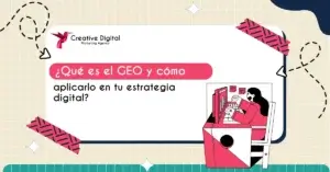 ¿Qué es el GEO y cómo aplicarlo en tu estrategia digital?
